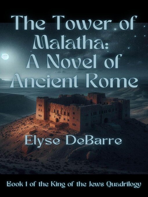 Title details for The Tower of Malatha by Elyse DeBarre - Available